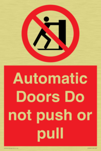 Automatic Doors  Do not push or pull